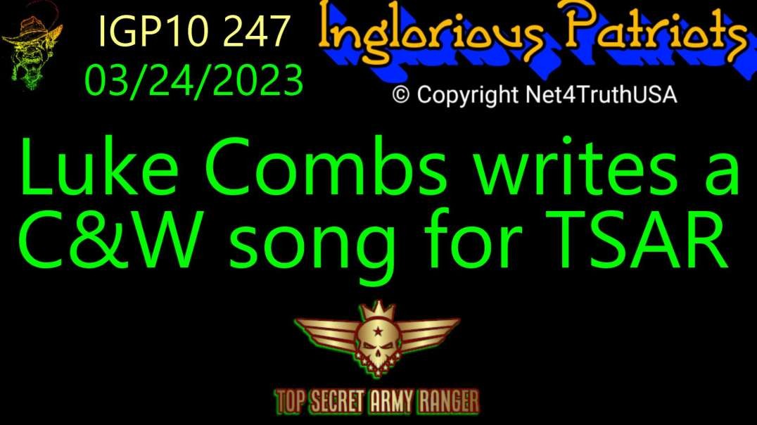 IGP10 247 - Luke Combs writes a C&W song for TSAR.mp4