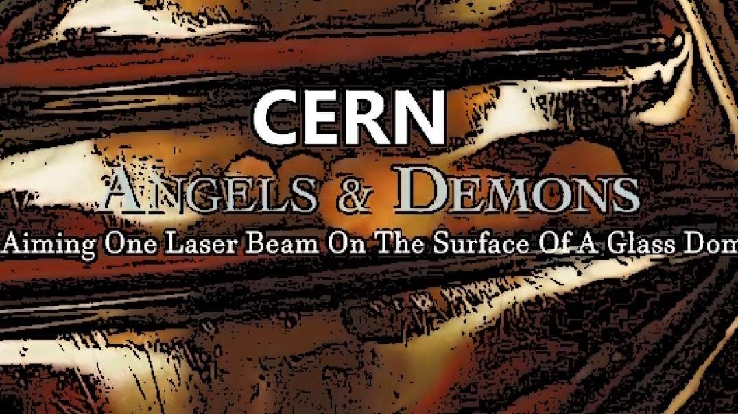 C E R N AIMING ONE LASER BEAM ON THE SURFACE OF A GLASS DOME