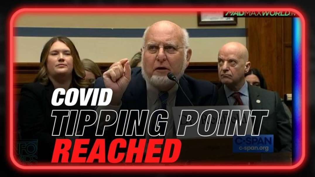 COVID Tipping Point Reached, CDC Head Turns on Fauci's Illegal Gain of Function