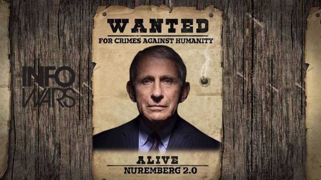 Wanted- Fauci Must Face Prosecution!