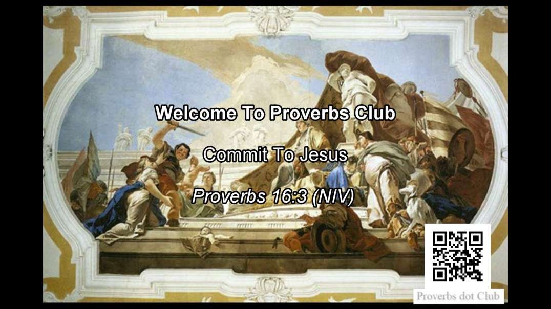 Commit To Jesus - Proverbs 16:3