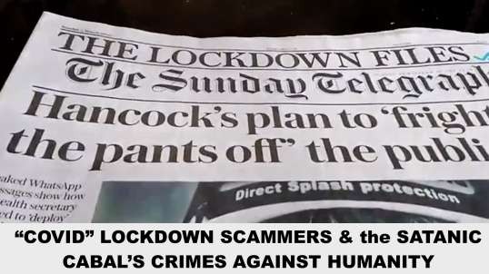 MARK STEELE - “COVID” LOCKDOWN SCAMMERS & the SATANIC CABAL’S CRIMES AGAINST HUMANITY