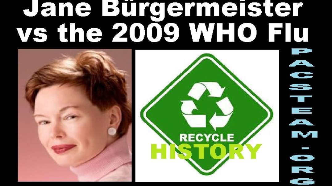 Jane Bürgermeister vs the 2009 WHO Flu