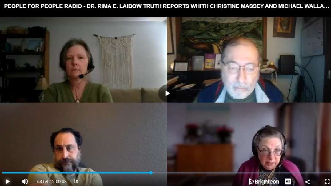 DR. RIMA E. LAIBOW TRUTH REPORTS WHITH CHRISTINE MASSEY AND MICHAEL WALLACH