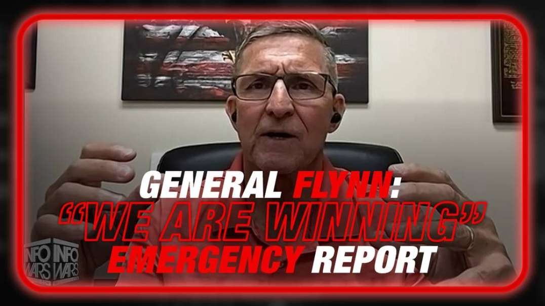 EXCLUSIVE- General Flynn, We Are Winning! - EMERGENCY REPORT