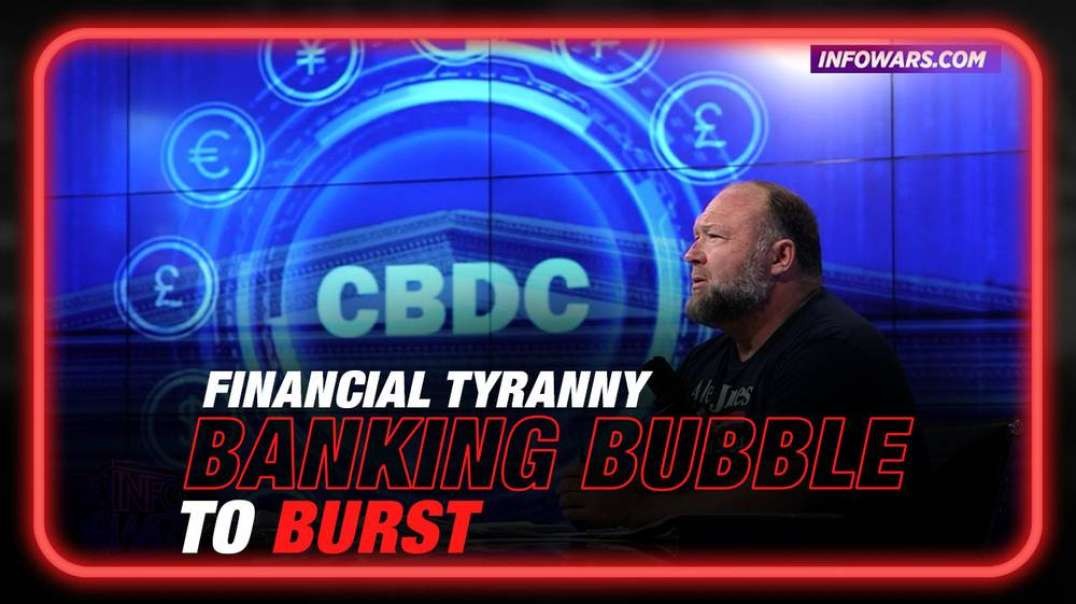 Banking Bubble to Burst as CBDCs Set to Hijack the Free Economy