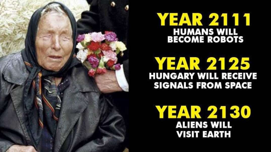 BABA VANGA PREDICITIONS FOR THE HUMAN RACE.