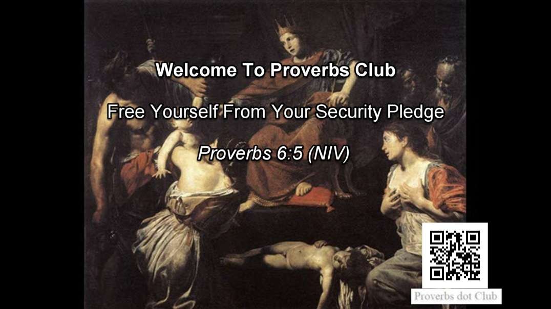 Free Yourself From Your Security Pledge - Proverbs 6:5