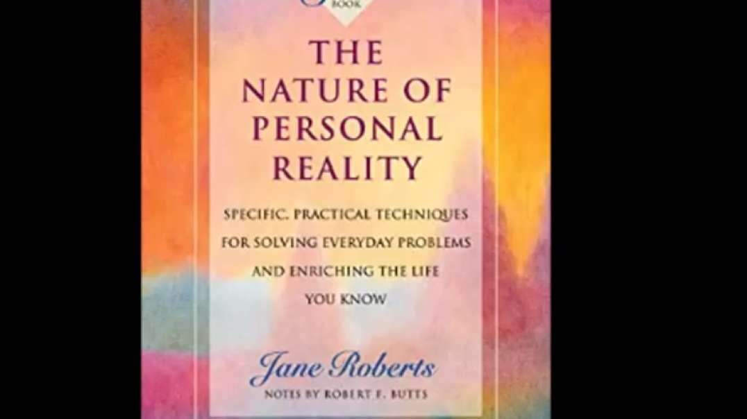The Nature of Personal Reality (Sethbook 2)