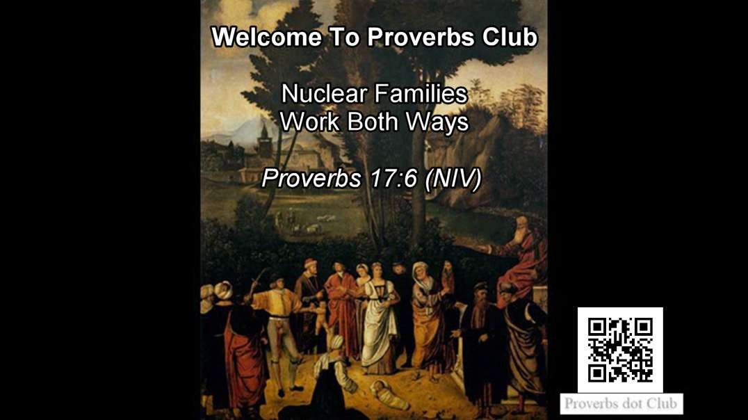 Nuclear Families Work Both Ways - Proverbs 17:6