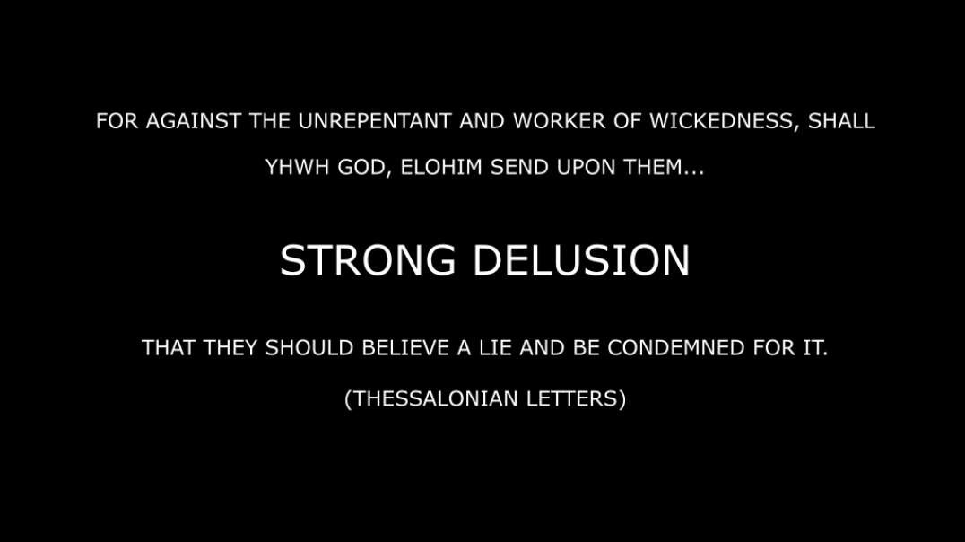STRONG DELUSION (Thessalonian Letters)