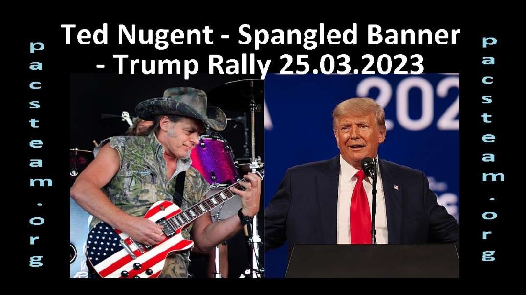 Ted Nugent - Spangled Banner - Trump Rally 25.03.2023