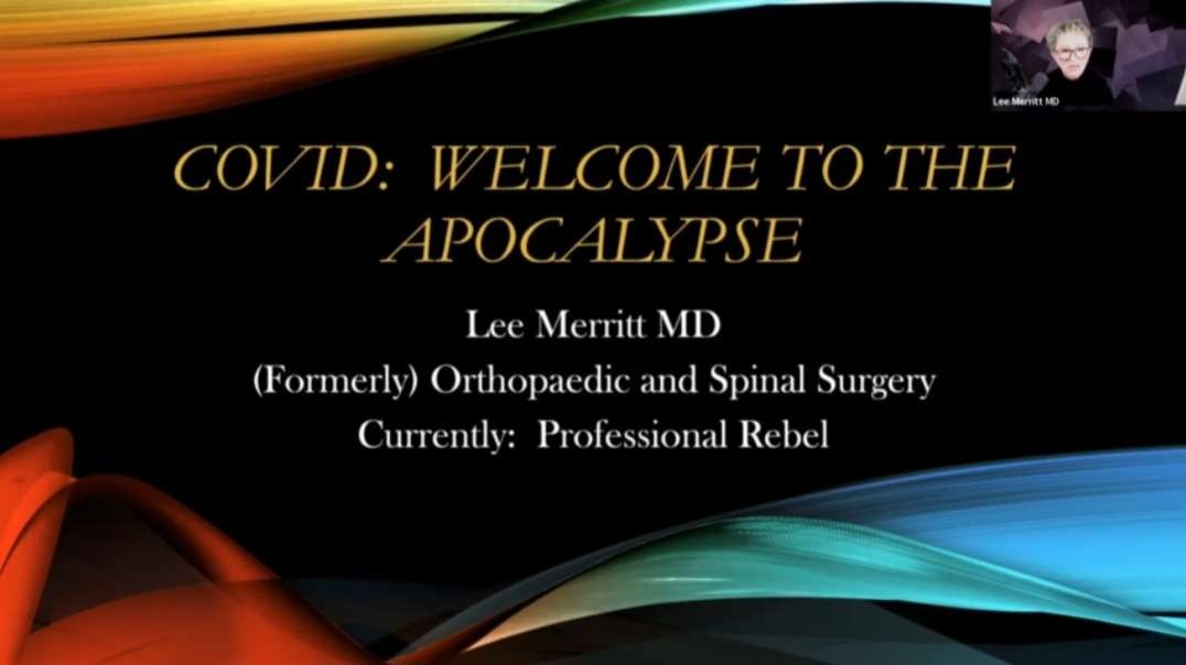 Dr. Lee Merritt - COVID: Welcome to the Apocalypse