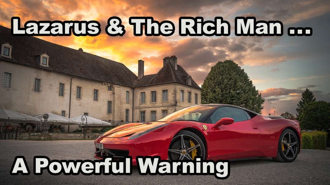 Lazarus & The Rich Man - What Happens When You Die?