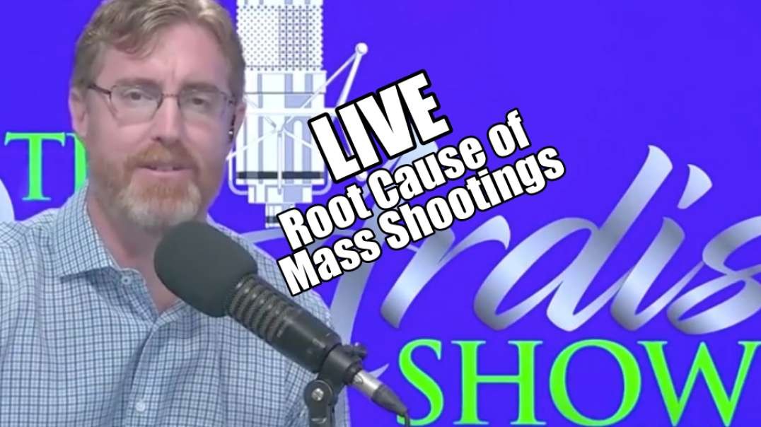 Root Cause of Mass Shootings. Dr. Ardis LIVE.. Mar 28, 2023.mp4