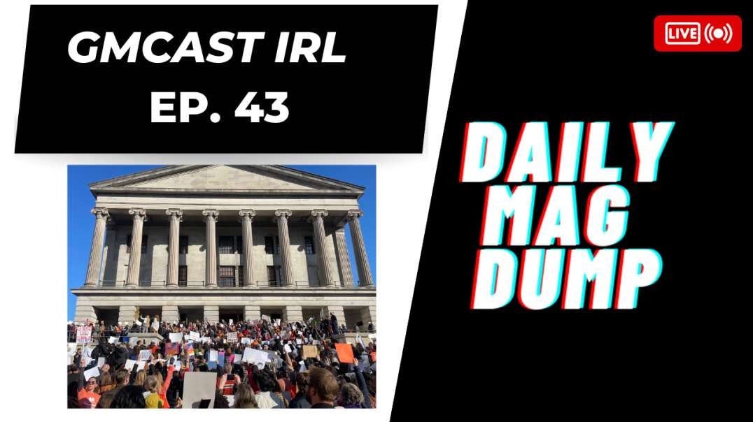 GMCast IRL#43- Gun Grabbers Swarm Tennessee | Kansas May Wave Conceal Carry Fees | 3.31.23 #2anews