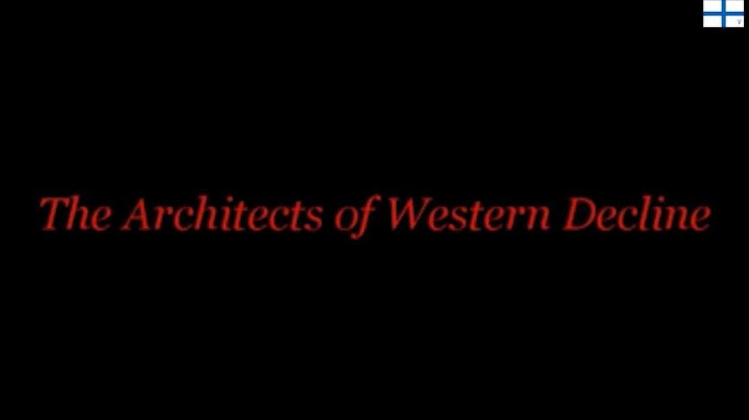 The Architects of Western Decline - A Critical Study of Cultural Marxism and the Frankfurt School +