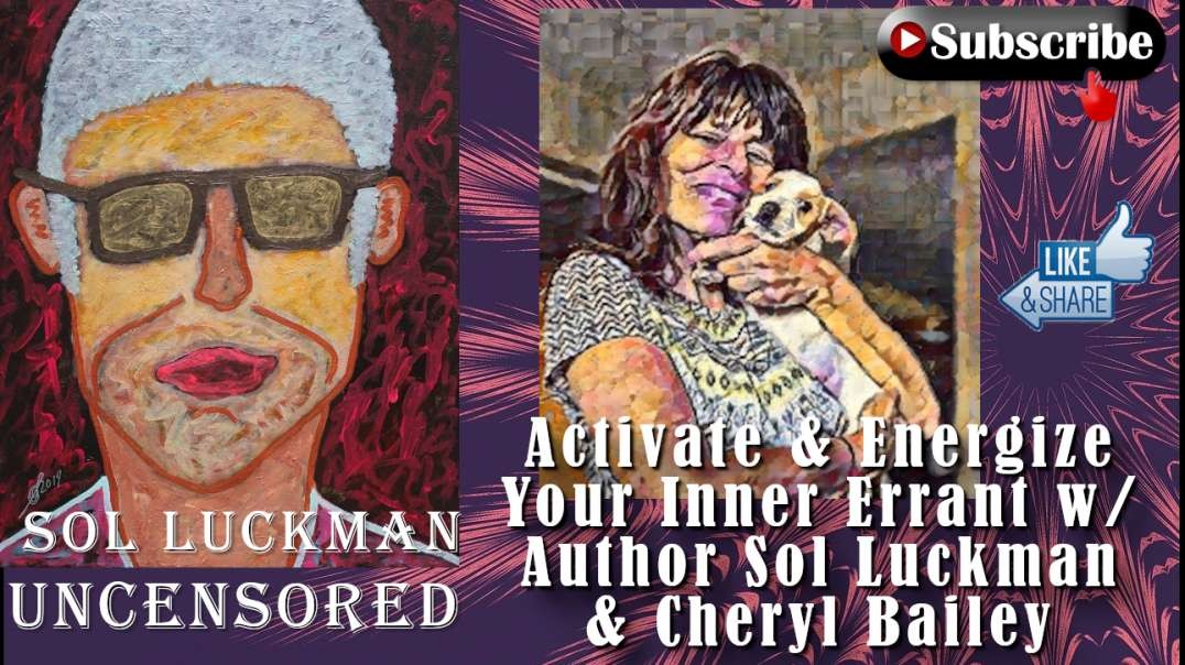 🧬 Activate & Energize Your Inner Errant w/ Author Sol Luckman & Cheryl Bailey