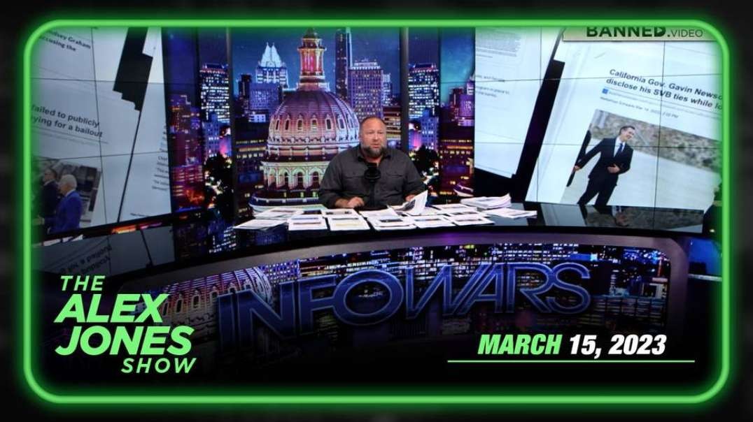 EMERGENCY BROADCAST: World Economy Teeters on Brink of Total Collapse as NWO Sets Stage for Total Tyranny – FULL SHOW 03/15/23