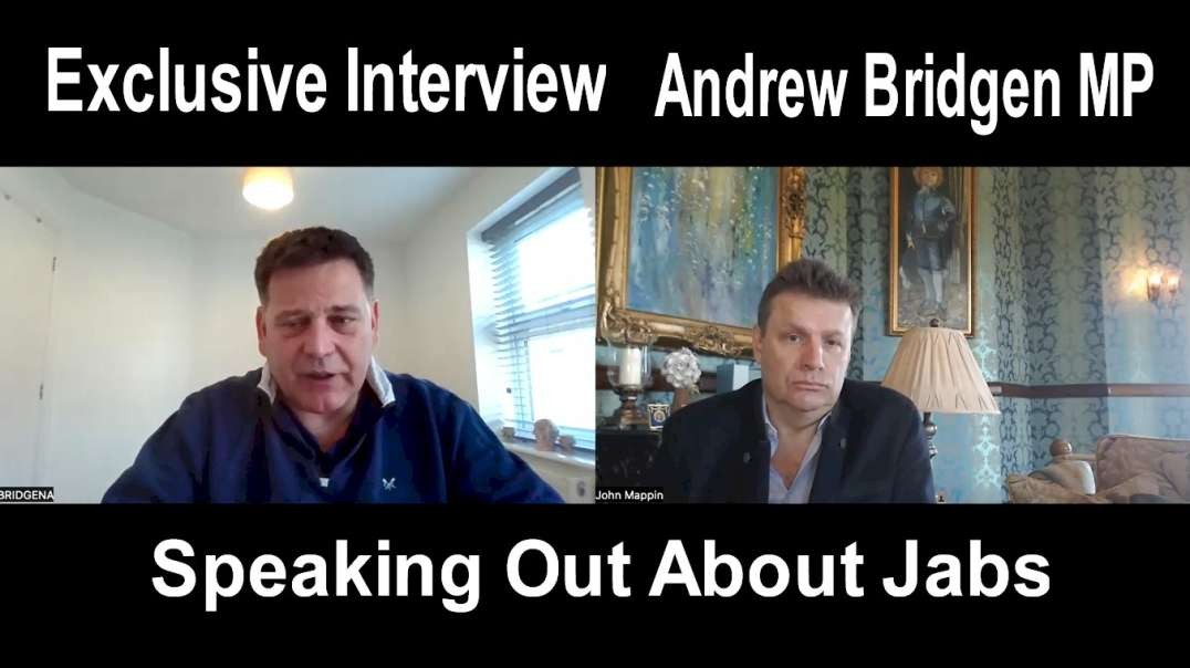 EXCLUSIVE - Andrew Bridgen Member of Parliament is interviewed by John Mappin.mp4