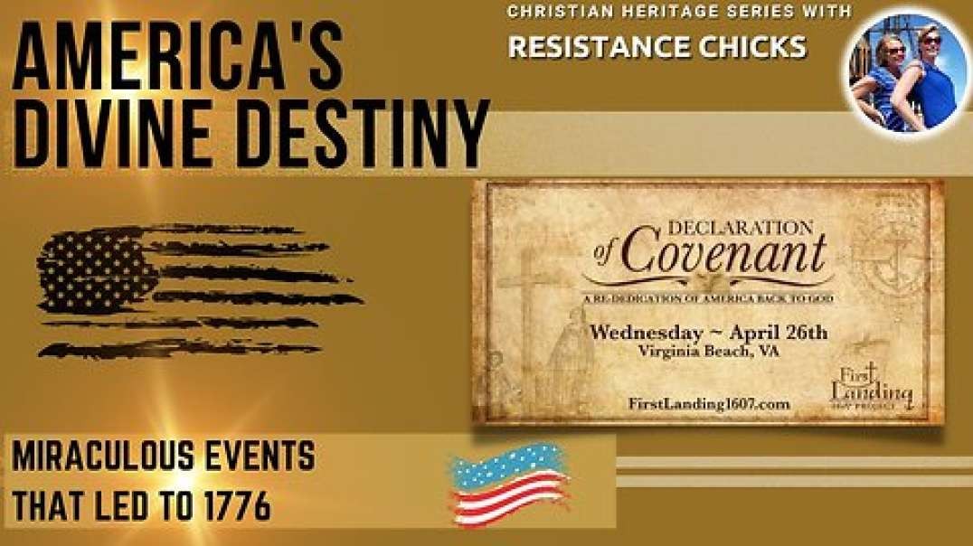 America's Divine Destiny: Christian Heritage Series- Miraculous Events That Led to 1776