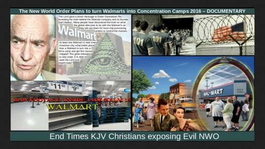 The New World Order Plans to turn Walmarts into Concentration Camps 2016 – DOCUMENTARY