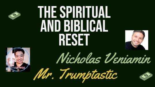 The Spiritual and Biblical Reset with Nicholas Veniamin! Simply 45tastic!