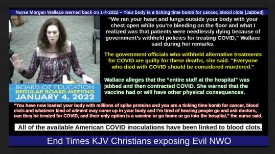 Nurse Morgan Wallace warned back on 1-4-2022 – Your body is a ticking time bomb for cancer, blood clots (Jabbed)