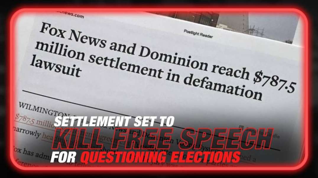 Dominion-Fox Settlement Set to Enforce on Free Speech for Questioning Stolen Elections