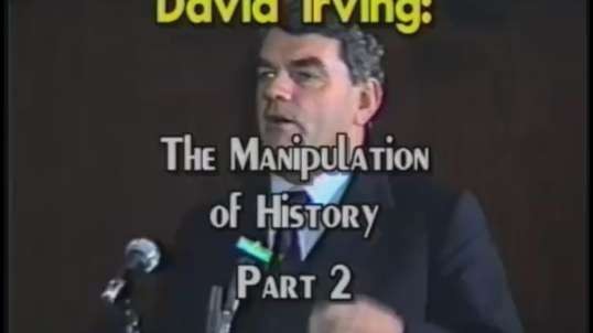 AVOF with Ernst Zündel #171 - David Irving - The Manipulation of History Part 2