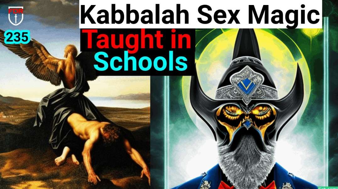 Kabbala Sex Ritual and Magic Taught in Schools