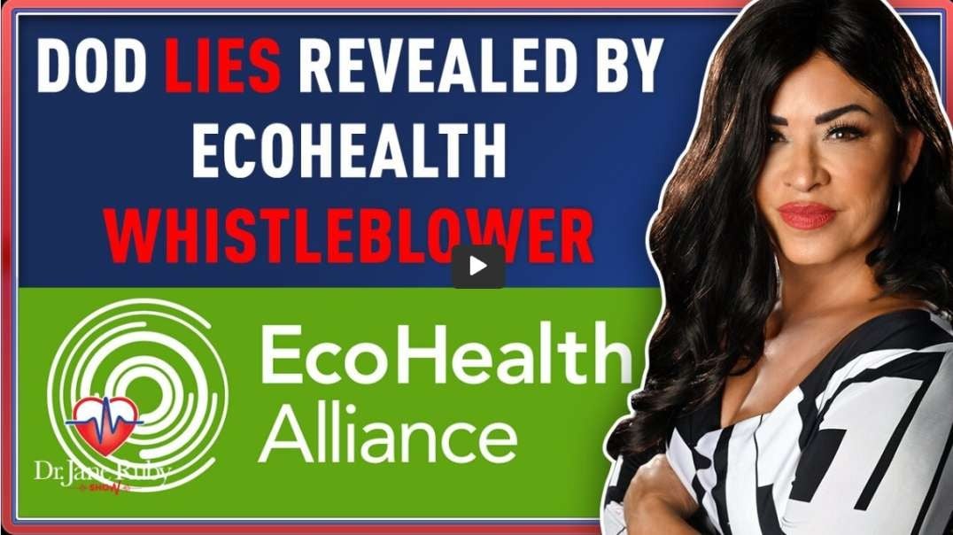 EcoHealth Alliance, Dr. Andrew G. Huff, DOD Whistleblower on Gain of Function Research