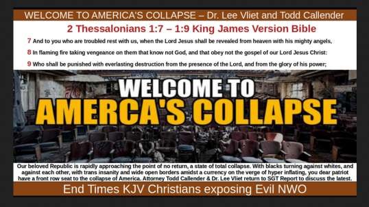 WELCOME TO AMERICA'S COLLAPSE – Dr. Lee Vliet and Todd Callender