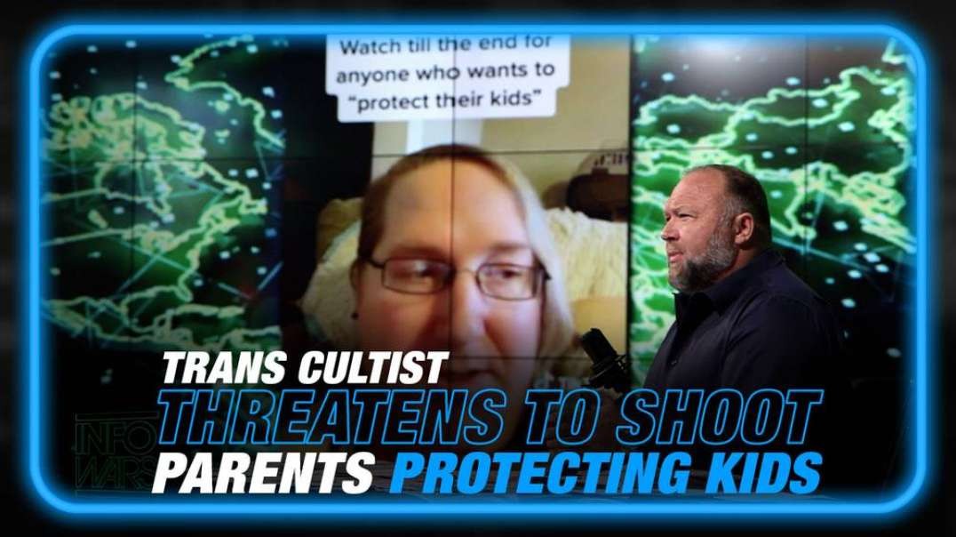 DERANGED VIDEO- Trans Cultist Threatens to Shoot Parents Prtotecting Their Kids