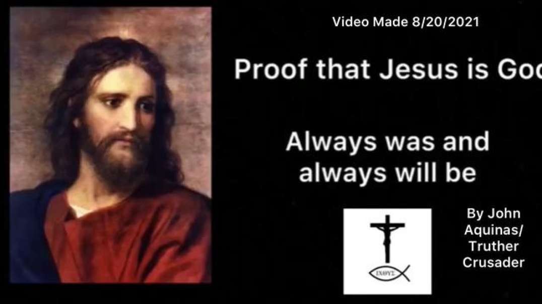 Proof That Jesus is God: always was and always will be