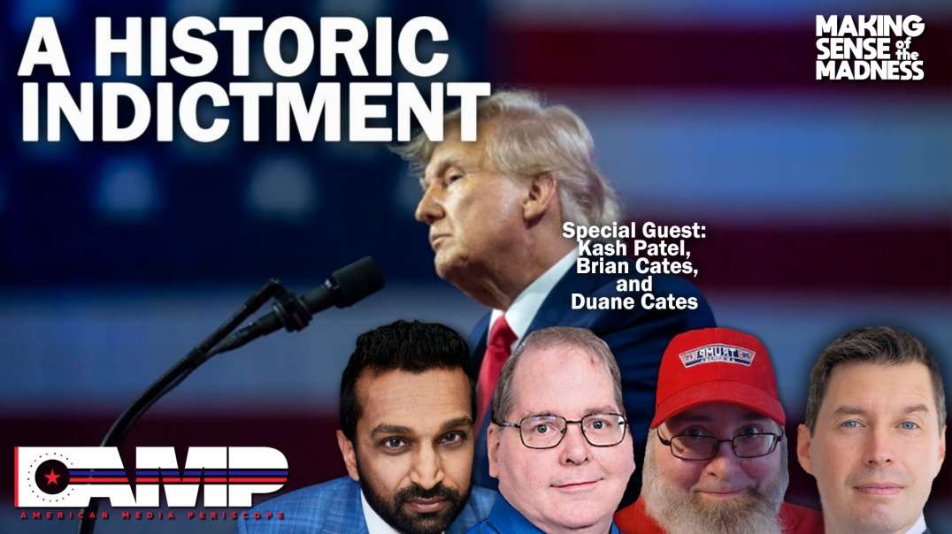 A Historic Indictment with Kash Patel, Brian Cates, and Duane Cates