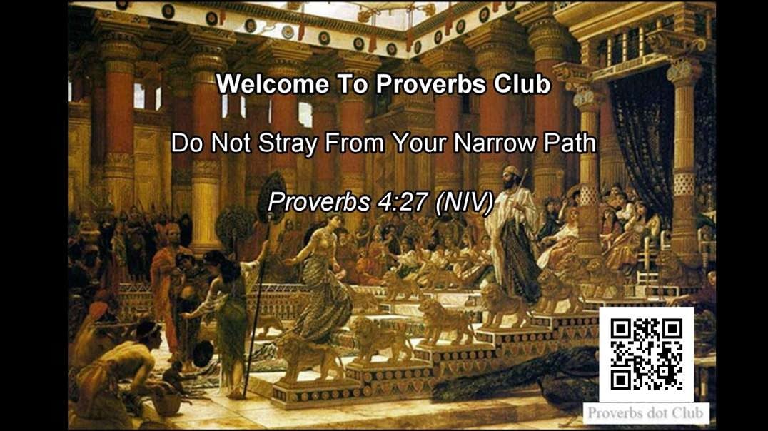 Do Not Stray From Your Narrow Path - Proverbs 4:27