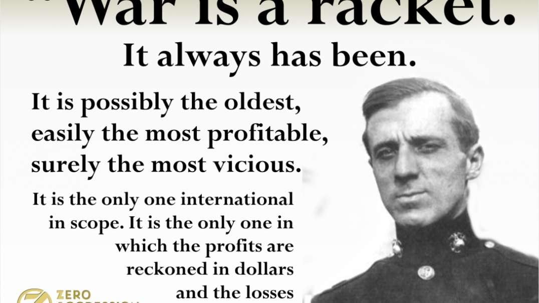 Smedley Butler, "War is a Racket," (circa 1935), Apr 13, 2023