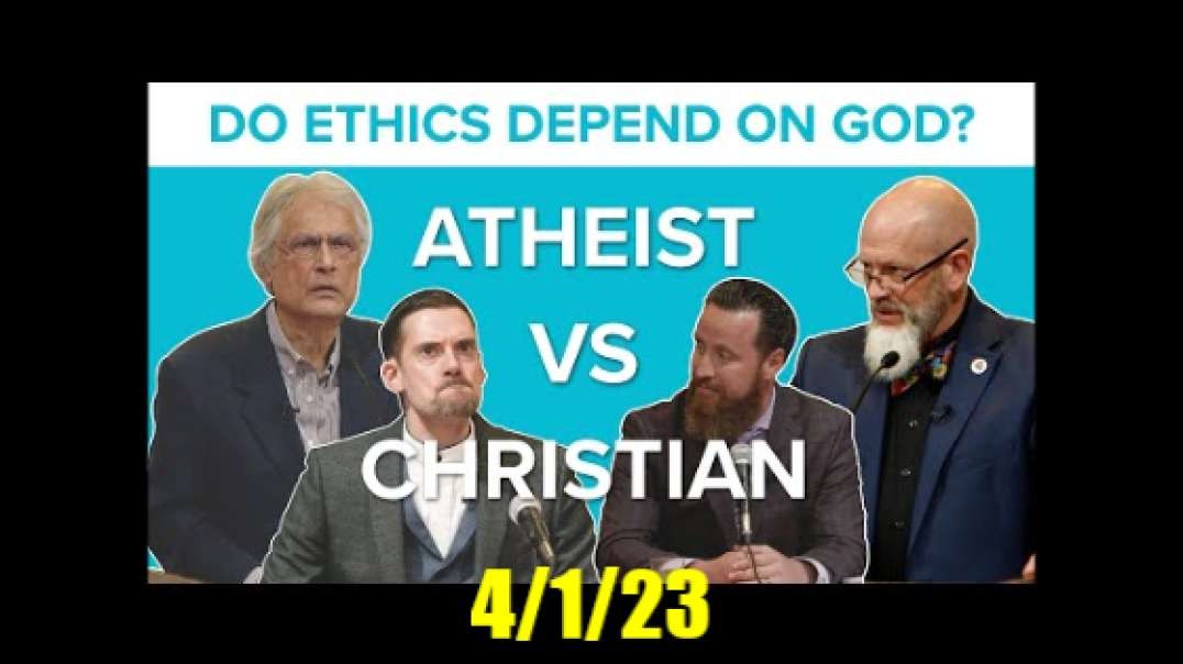 Debate: Atheist Vs Christian: Do Ethics Depend On God? James White Jeff Durbin 4/1/23
