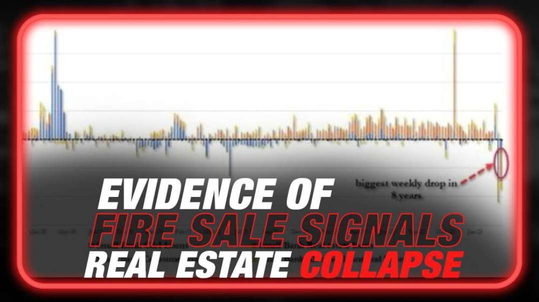 Evidence of 'Fire Sale' Signals Real Estate Collapse