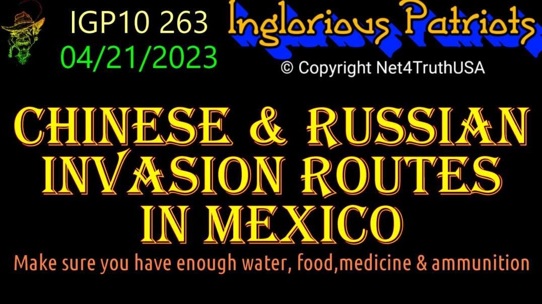 IGP10 263 - CHINESE & RUSSIAN INVASION ROUTES IN MEXICO.mp4