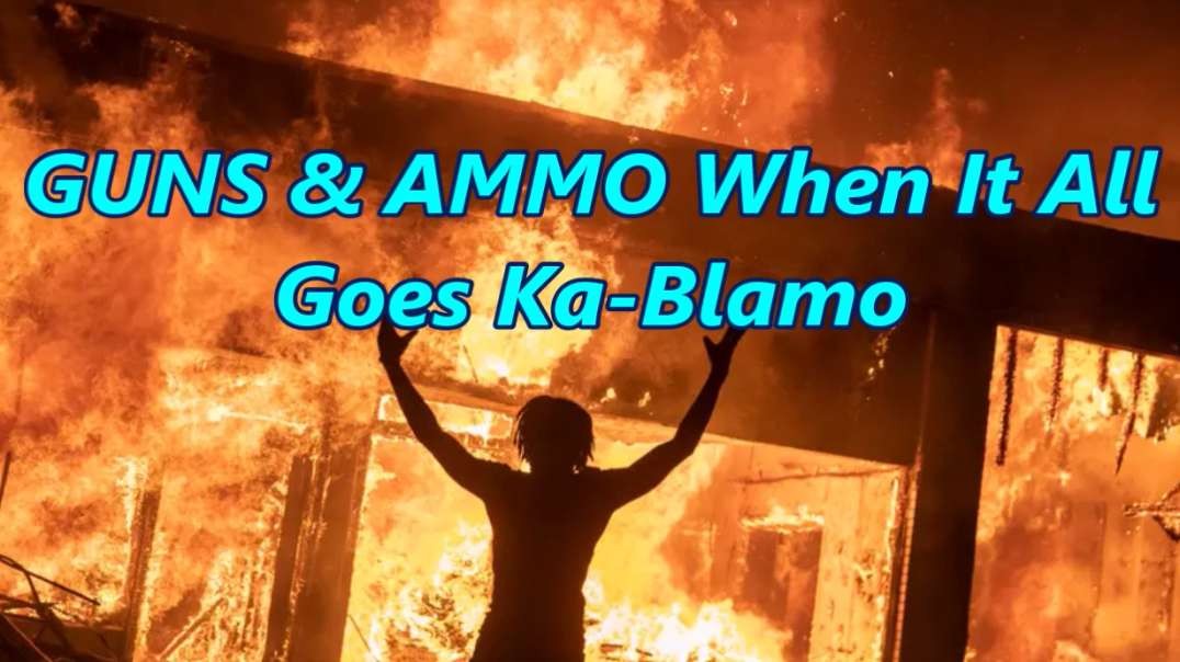 Guns And Ammo When It All Goes Ka-Blamo