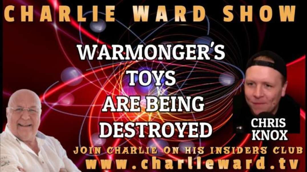 WARMONGER'S TOYS ARE BEING DESTROYED WITH CHRIS KNOX & CHARLIE WARD