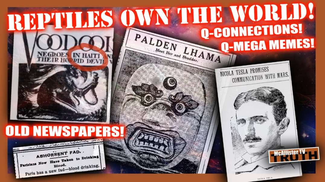 REPTILES OWN THE PLANET! 1901 BLOOD DRINKING FAD! VOODOO IN HAITI! TESLA!
