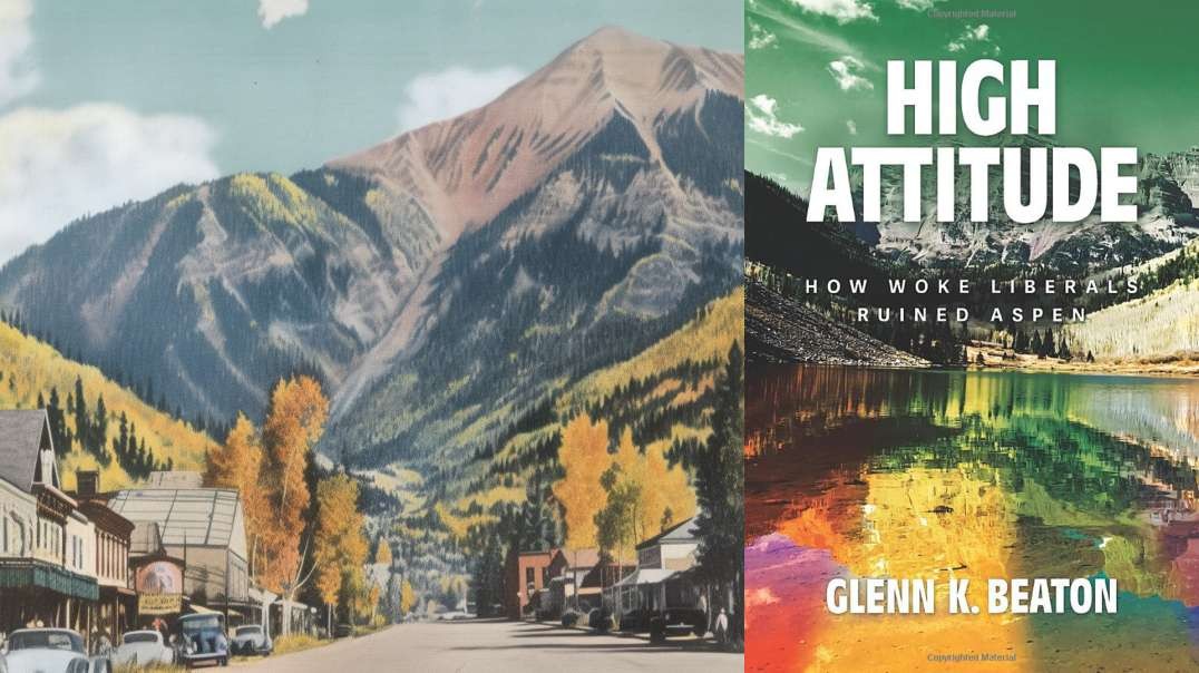 INTERVIEW "High Attitude: The Liberal Takeover of Aspen"