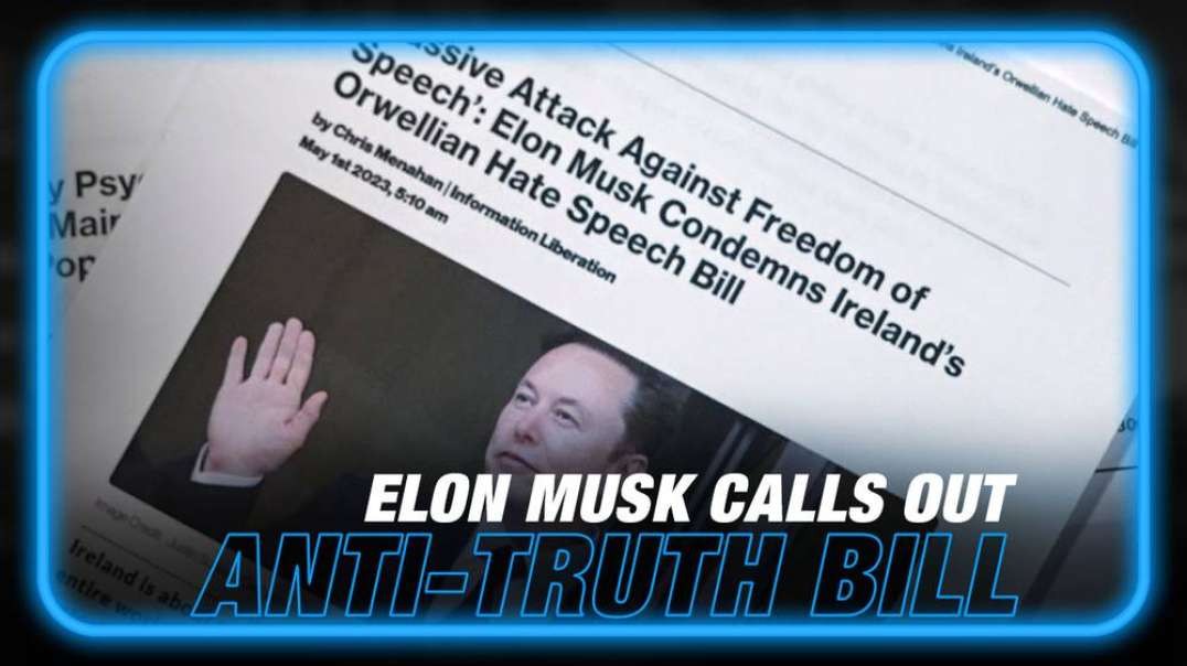 Elon Musk Calls Out Ireland's Anti-Truth Bill