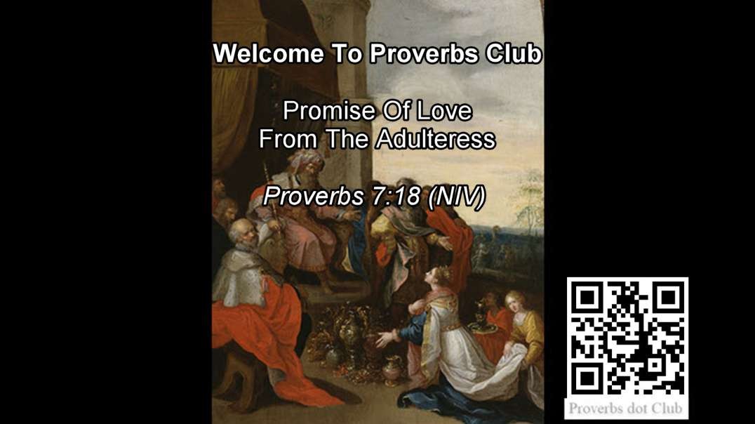 Promise Of Love From The Adulteress - Proverbs 7:18