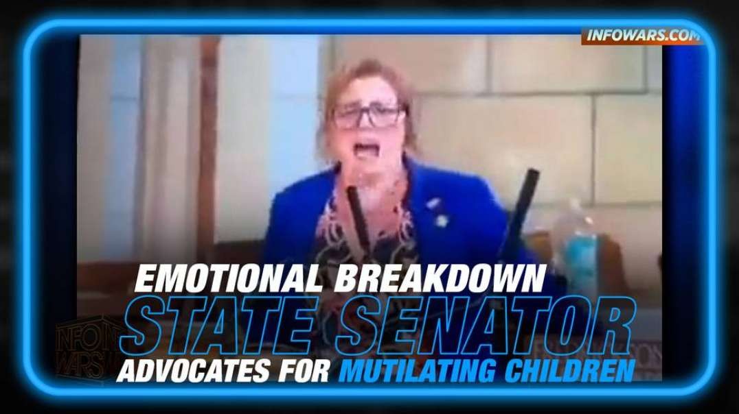 VIDEO- Erratic State Senator Has Breakdown Advocating for Mutilating Children