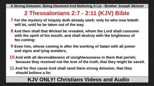 A Strong Delusion Being Deceived And Believing A Lie - Brother Joseph Skinner