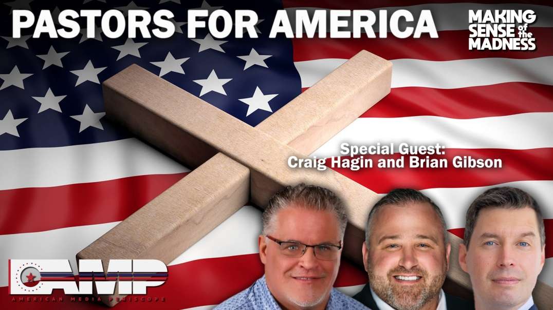 Pastors For America with Craig Hagin and Brian Gibson